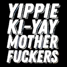 YIPPIE KI-YAY MOTHER F*CKERS Refrigerator Fridge MAGNET