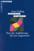 Moderne Rhetorik | Von Der AufkläRung Bis Zur Gegenwart | Gert Ueding | Deutsch