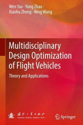 Wen Yao (u. a.) | Multidisciplinary Design Optimization of Flight Vehicles | xx