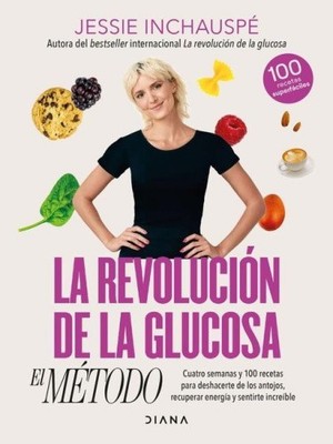 La Revolución de la Glucosa: El Método / The Glucose Goddess Method (Spanish