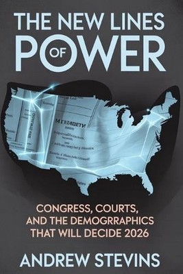 The New Lines of Power: Congress, Courts, and the Demographics That Will Decide 