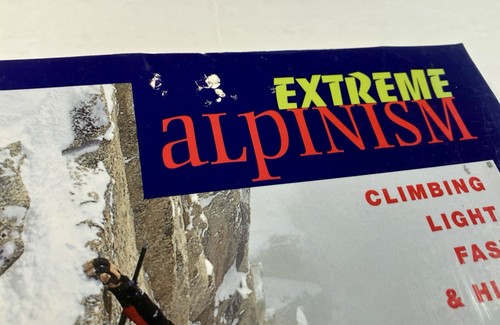 Extreme Alpinism: Climbing Light, High, and Fast, Mark F. Twight, James Martin, - Imagen 2 de 6