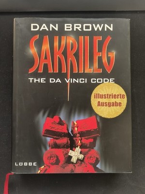 Dan Brown's Sakrileg - The Da Vinci Code: Illustrierte Ausgabe  Lübbe 2005