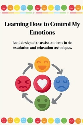 Learning How to Control My Emotions by Jessica Gardner Paperback Book