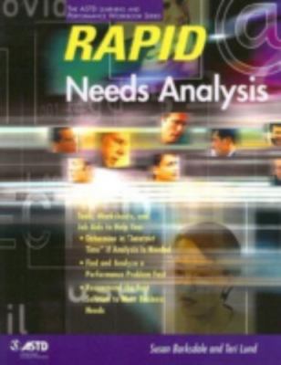 Rapid Needs Analysis : Tools, Worksheets, And Job AIDS to Help You Determine ...