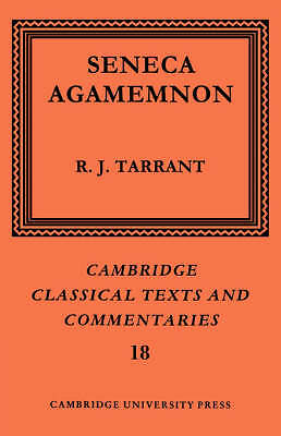 Seneca: Agamemnon Seneca Tarrant Paperback Cambridge University Press