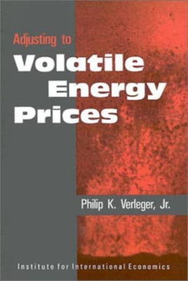 Adjusting to Volatile Energy Prices (Policy Analyses in - Paperback NEW Philip K