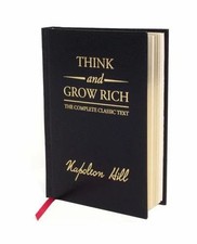 Think and Grow Rich: The Complete Classic Text by Napoleon Hill (1585426598)