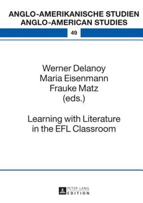 Learning with Literature in the EFL Classroom by Maria Eisenmann: New