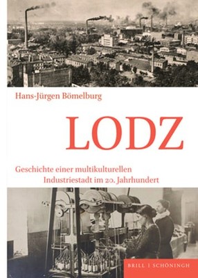 Lodz: Geschichte Einer Multikulturellen Industriestadt Im 20. Jahrhundert: Used