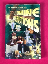 Collector’s Guide to ONLINE AUCTIONS by Nancy L. Hix