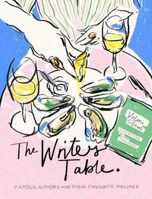 The Writer's Table | Famous Authors and Their Favourite Recipes | Stivers | Buch