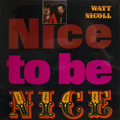 Watt Nicoll - Nice To Be Nice - Used Vinyl Record - E34z