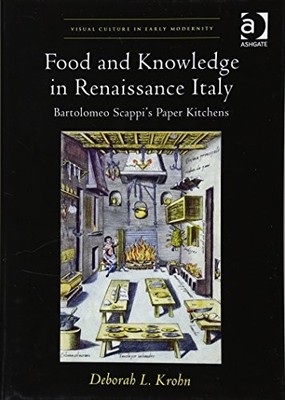 FOOD AND KNOWLEDGE IN RENAISSANCE ITALY: BARTOLOMEO By Deborah L Krohn EXCELLENT