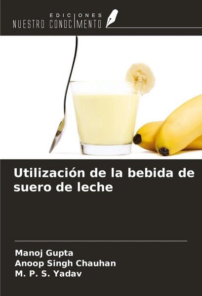 Manoj Gupta (U. A.) | UtilizacióN De La Bebida De Suero De Leche | Taschenbuch-image