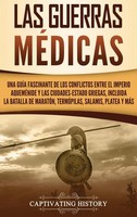 Captivating History | Las Guerras MéDicas | Buch | Spanisch (2020) | Gebunden