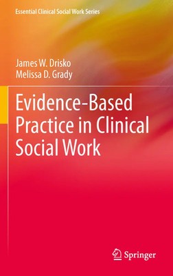 Evidence-Based Practice in Clinical Social Work | James W. Drisko (u. a.) | Buch