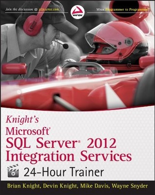 Knight's Microsoft SQL Server 2012 Integration Services 24-Hour 