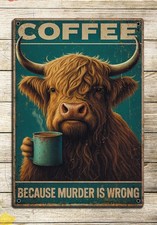 Funny "Coffee Because Murder is Wrong"  Metal Sign –  Gift for Coffee Lovers