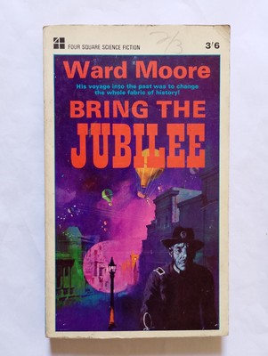 Bring The Jubilee - Ward Moore - UK Taschenbuch, vier quadratische Bücher, 1965