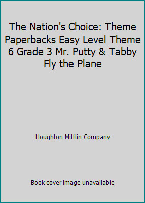 The Nation's Choice: Theme Paperbacks Easy Level Theme 6 Grade 3 Mr. Putty &...