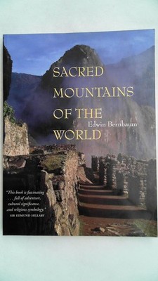 Sacred Mountains of the World, Bernbaum, Edwin: