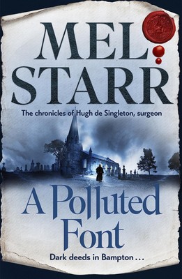 A Polluted Font: The Chronicles of Hugh de Singleton, Surgeon, Book 16 - pap...