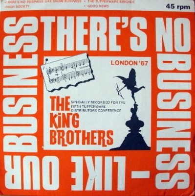 The King Brothers - There's No Business - Like Our Business (7'') (Very Good Plus