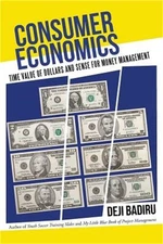 Consumer Economics: Time Value of Dollars and Sense for Money Management (Paperb