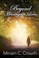 Beyond Morningstar Lane Miriam C. Crouch Taschenbuch Kartoniert / Broschiert