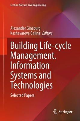 Building Life-cycle Management. Information Systems and Technologies Alexander G
