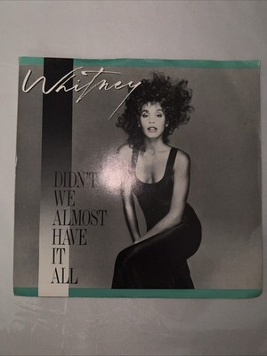 45 RPM RECORD: Whitney Houston VG+/VG+ 45 rpm ''Didn't We Almost Have It All''