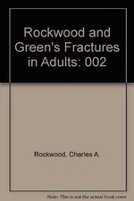 Rockwood and Green's Fractures in Adults,Charles A. Rockwood, Da