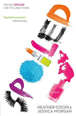 Spoiled - Paperback NEW Heather Cocks 2012-05
