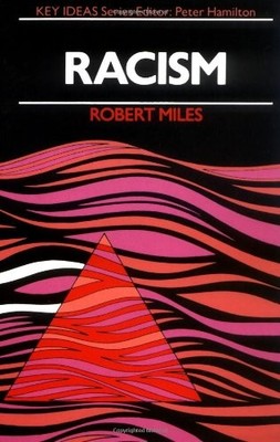 Racism (Key Ideas),Robert Miles