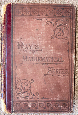 Rays Mathematical Series 1890 - Ray s New Higher Arithmetic Antique