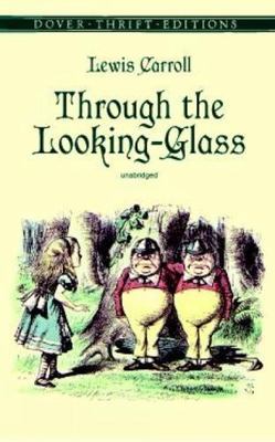 Through the Looking-Glass; Dover Thrift- paperback, 9780486408781, Lewis Carroll