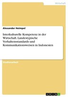 Interkulturelle Kompetenz In Der Wirtschaft. Landestypische Verhaltensstandards
