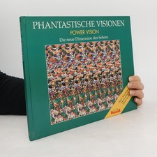 Phantastische Visionen: Power Vision. Die neue Dimension des Sehens