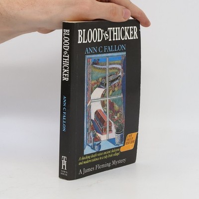 A James Fleming Mystery: Blood Is Thicker - Signiert  |  Ann C. Fallon
