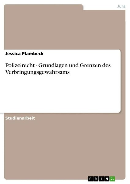 Jessica Plambeck | Polizeirecht - Grundlagen Und Grenzen Des...-image