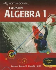 Holt McDougal Larson: Algebra 1, Common Core Edition - Hardcover - GOOD