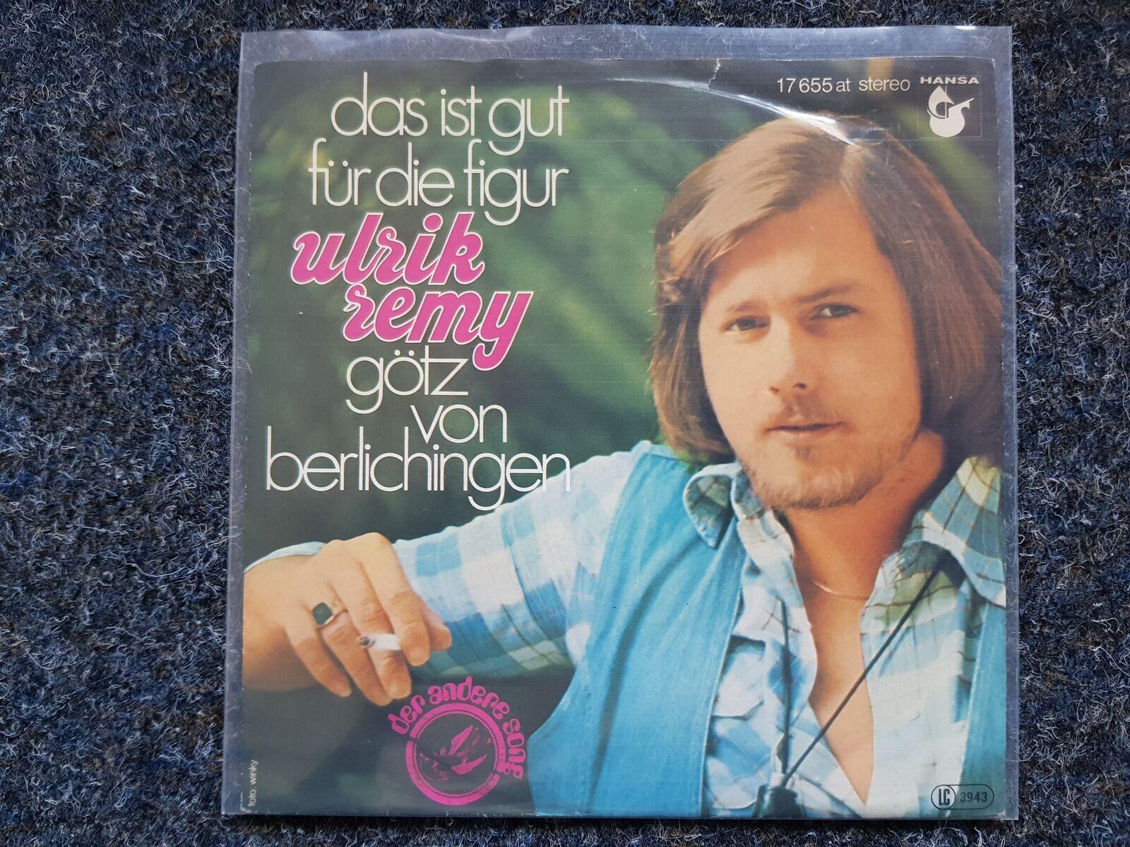 7"" Single Vinyl Ulrik Remy - Das ist gut für die Figur/ Götz von Berlichingen