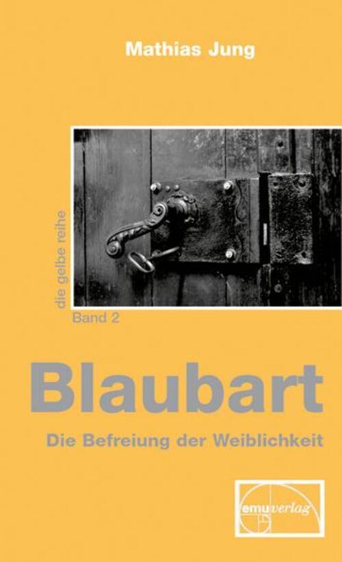 Thumbnail - Blaubart - Die Befreiung Der Weiblichkeit | Mathias Jung | Buch | 176