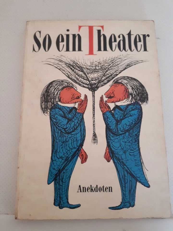 So ein Theater-Anekdoten-Eulenspiegel-1972-141 Seiten-1.-25000 tausend - Bild 1 von 4