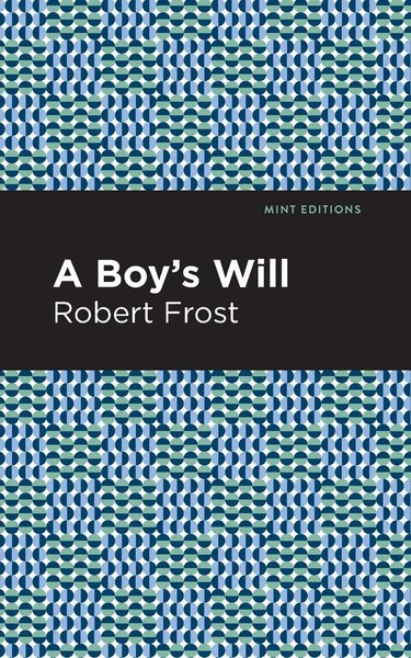 A Boy's Will | Robert Frost | Taschenbuch | Kartoniert / Broschiert | Englisch-image