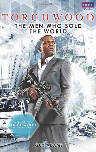 Torchwood: The Men Who Sold The World By Guy Adams - Picture 1 of 1