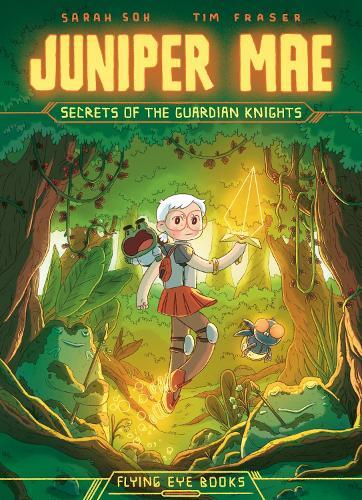 Sarah Soh Juniper Mae: Secrets of the Guardian Knights (Tascabile) Juniper Mae