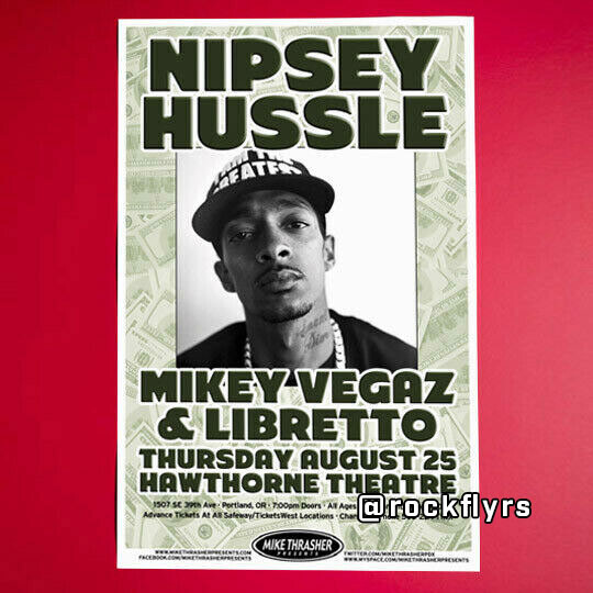 NIPSEY HUSSLE 2011 Concert Promo 11x17 Street Poster. Portland Oregon.
