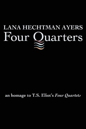 Lana Hechtman Ayers Four Quarters (Tascabile)